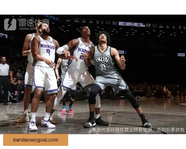 篮网强势反弹大胜国王终结十连败特劳雷卡特联手爆发助赢胜局